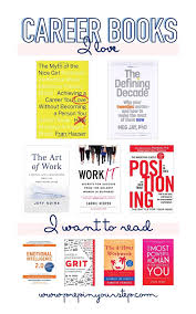Prep In Your Step My Favorite Career Related Books Job Advice From Piys Readers Inspirational Books Career Books