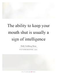 Keep Shut Quotes Keep Shut Sayings Keep Shut Picture Quotes