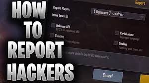 How To Report Hackers In Pubg Mobile