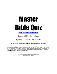 Holy bible trivia presents 10 questions from the king james version bible. Masterbiblequiz Com