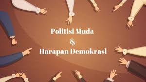 Democracy Today: Politisi Muda dan Harapan Demokrasi - Yayasan SATUNAMA  Yogyakarta