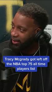 Tracy McGrady's Reaction to Being Left Off NBA Top 75 List
