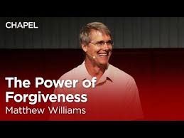 Biola Lent Project 2020 Matthew Williams The Power Of Forgiveness Biola University Chapel Youtube In 2020 Matthew Williams The Power Of Forgiveness Matthews