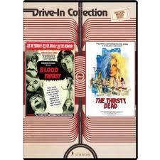 Blood Thirst / The Thirsty Dead (DVD) - Walmart.com