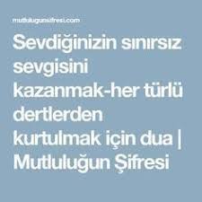 Sevdiginizin Sinirsiz Sevgisini Kazanmak Her Turlu Dertlerden Kurtulmak Icin Dua 2020 Goruntuler Ile Dualar Duanin Gucu Sifa Duasi