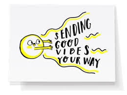 Sending Good Vibes Your Way Punkpost Handwritten Card Type Your Message And We Ll Write It And Send It Sending Good Vibes True Quotes Encouragement Quotes