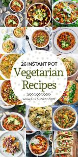 Instant Pot Vegetarian Recipes Easy To Make On The Fly Vegetarian Instant Pot Instant Pot Recipes Vegetarian Pot Recipes Easy
