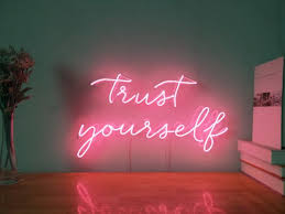 Trust Yourself Custom Dimmable Led Neon Signs For Wall Decor Customization Options Color Size Dimming Wall Mou Neon Sign Bedroom Led Neon Signs Neon Signs