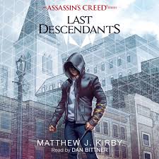 Последние твиты от assassin's creed (@assassinscreed). Last Descendants An Assassin S Creed Novel Series Audiobook By Matthew J Kirby 9781338106558 Rakuten Kobo United States