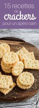 15 Recettes De Crackers Legers Pour L Apero Recette Recette Crackers Recette Biscuit