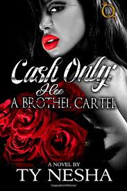Cash Only: A Hoe Cartel