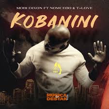 Master kg official video mp3. Mobi Dixon Feat Nomcebo T Love Kobanini Afro House Download Musica Em Destak