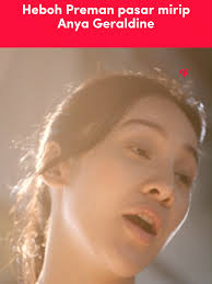 Preman Pasar Mirip Anya Geraldine Jadi Viral!