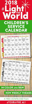 Lds Light The World 2018 Children S Service Calendar Great For Families Kids Primary Lds Light The World Christmas Service Kids Calendar