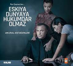 Eşkiya dünyaya hükümdar olmaz (dizi). Bandits Eskiya Dunyaya Hukumdar Olmaz
