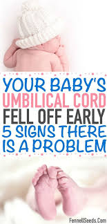Your Baby S Umbilical Cord Fell Off Early 5 Signs There Is A Problem Baby Umbilical Cord Baby Sleep Problems Newborn