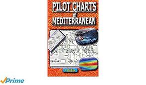 Pilot Charts Of Mediterranean Mediterranean Sailing Bible