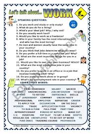 I Prepared A New Worksheet To Make Students Talk About The Topic Of Work They Can As Speaking Activities English Learn English Speaking Conversational English