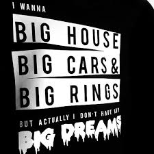 I Wanna Big House Big Cars And Big Rings Big House Big Cars Big Rings Big Dreams Bts Shirt Kpop Shirts Bts Merch