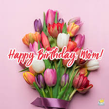 In dog years, you'd just be 10 years old. Happy Birthday Mom 164 Birthday Wishes For Your Mom