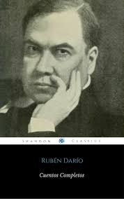 Cuentos Completos De Rubén Darío (ShandonPress) eBook by Rubén Darío