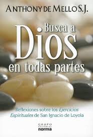 Libro gratis vende una amplia gama de artículos, desde a todos los demás productos. Busca A Dios En Todas Partes Pdf Download Anthony De Mello Growallave