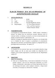 Modelo Plan De Trabajo 2016 De Las Brigadas De Autoproteccion Escolar I Datos Generales 1 1 I E 22246 1 2 Trabajo Plan De Trabajo Trabajos Escolares