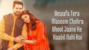Bewafa tera masoom chehra full screen whatsapp status jubin nautiyal ankit solanki as. Bewafa Tera Masoom Chehra Wallpapers Wallpaper Cave