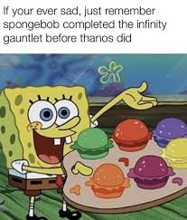 The 6 Infinity Patties Visualbrandingmedia Funny Spongebob Memes Funny Marvel Memes Marvel Jokes