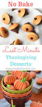 Cute Thanksgiving Dessert Recipes You Don T Have To Bake Cute Thanksgiving Desserts Thanksgiving Desserts Easy Thanksgiving Desserts Kids