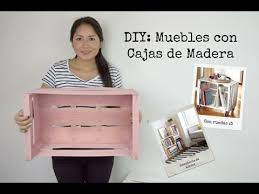 Ver más ideas sobre muebles con cajas, huacales de madera, cajas de madera muebles. Muebles Con Cajas De Madera Diy Quicha Rocio Youtube