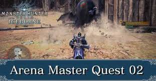 You need to encounter a zinogre to unlock the quest. Arena Master Quest 02 Arena Quests Monster Hunter World Mhw Game8