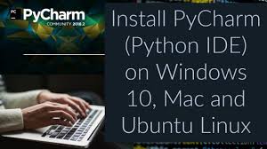 How To Install Pycharm Python Ide On Windows 10 Mac And Ubuntu Linux
