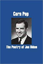 Maybe you would like to learn more about one of these? Corn Pop The Poetry Of Joe Biden Afternoon Books Band 3 Amazon De X X Fremdsprachige Bucher