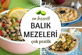 Baligin Yaninda Neler Yapilir En Iyi Hangi Mezeler Gider Baligin Yanina Cok Yakisacak Meze Salata Tatli Cesitleri Agziniza Layi Yemek Tarifleri Yemek Meze