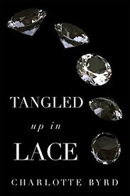 Breaking free by edson campos rapunzel climbing down. Tangled Up In Lace Tangled Series Book 3 Kindle Edition By Byrd Charlotte Romance Kindle Ebooks Amazon Com