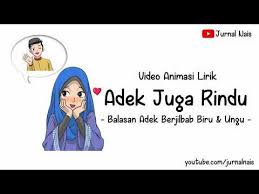 Solawat oy adek berjilbab biru,coklat,merah bersama ahkam,syakir,dan azmi♬ alfiyah 238 download mp3. Sapolyrics Lirik Lagu Balasan Adek Jilbab Biru Adek Juga Rindu