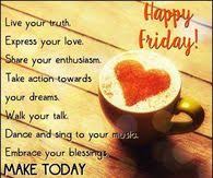 Inspirational Friday Quotes Pictures Photos Images And Pics For Facebook Tumblr Pinterest And Twitter May the grace and glory of the lord.happy. inspirational friday quotes pictures