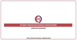 Mempertingkatkan akauntabiliti dan ketelusan sistem pengurusan kewangan dan perakaunan pejabat kesihatan daerah johor bahru. Jawatan Kosong Pejabat Kesihatan Daerah Johor Bharu Jobs Hub