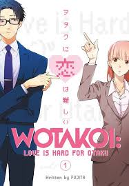 Wotakoi Love Is Hard For Otaku Manga Volume 1 Hard To Love Otaku Geeky Girls