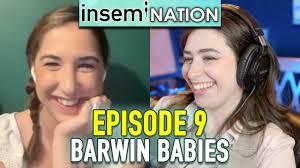 Episode 9: Barwin Babies