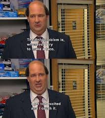 The Office S Kevin Is Your Spirit Animal 10 Times You Realized He S Just Like You In 2020 Kevin The Office Office Memes Hilarious