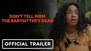 Don't Tell Mom the Babysitter's Dead - Official Trailer (2024) Simone Joy  Jones, Nicole Richie
