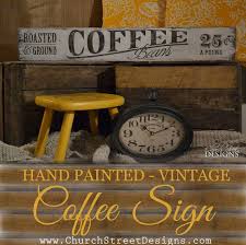 Pin By Church Street Designs On Diys Crafts Recipes Coffee Decor Kitchen Vintage Coffee Signs Coffee Wall Decor