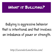 Bullyingpreventiontips What Is Bullying Bullying Is Aggressive Behavior That Is Intentional And That Inv What Is Bullying Verbal Bullying Bullying Prevention