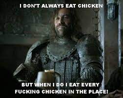 See more ideas about chickens and roosters, chicken art, chicken quotes. Gameofthrones Chicken Meme Starring The Hound Memes Hound Rory Mccann