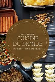 Saveurs Epices Et Exotisme La Cuisine Du Monde C Est La Promesse Du Voyage Dans L Assiette Cuisine Recette Du Monde Cuisine Du Monde