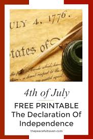Free Printable Of The Declaration Of Independence The Peaceful Haven Declaration Of Independence Free Christian Printables Free Printables