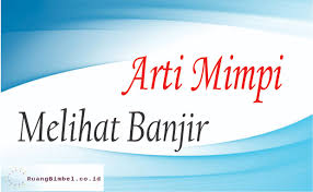 Arti mimpi melihat atau mendengar suara ombak memukul kapal. Arti Mimpi Melihat Banjir Menurut Primbon Jawa Ruangbimbel Co Id