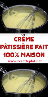 Creme Patissiere Fait 100 Maison En 2020 Recette Cuisine Facile Recettes De Cuisine Creme Patissiere